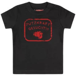 Putzkraft Gesucht!!! - Baby T-Shirt